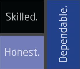 Skilled. Honest. Dependable.